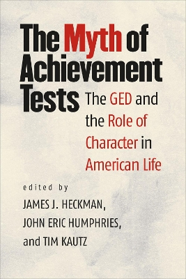 The Myth of Achievement Tests by James J. Heckman