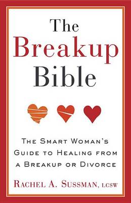 Breakup Bible by Rachel Sussman