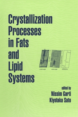 Crystallization Processes in Fats and Lipid Systems book