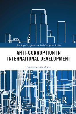 Anti-Corruption in International Development by Ingrida Kerusauskaite