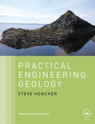 Practical Engineering Geology by Steve Hencher