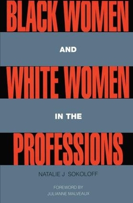 Black Women and White Women in the Professions book