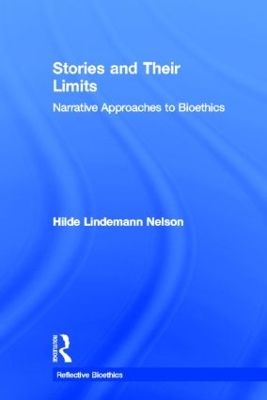 Stories and Their Limits by Hilde Lindemann Nelson