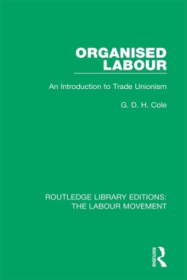 Organised Labour: An Introduction to Trade Unionism book