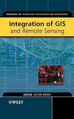 Integration of GIS and Remote Sensing book