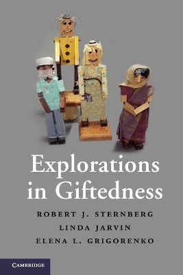 Explorations in Giftedness by Robert J. Sternberg