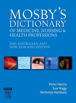 Mosby's Dictionary of Medicine, Nursing and Health Professions by Peter Harris