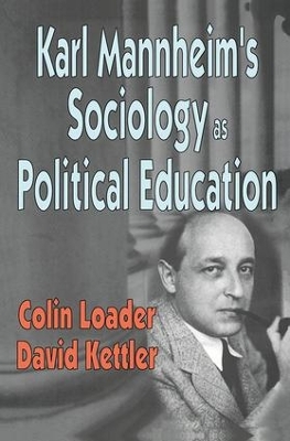 Karl Mannheim's Sociology as Political Education book