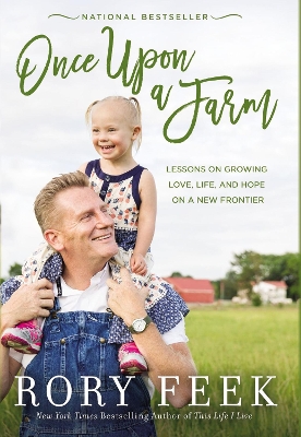 Once Upon a Farm: Lessons on Growing Love, Life, and Hope on a New Frontier book