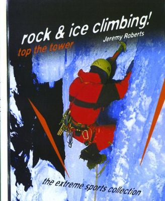 Rock and Ice Climbing! Top the book