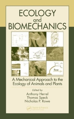 Ecology and Biomechanics by Anthony Herrel