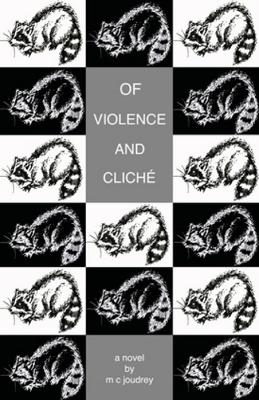 Of Violence and Cliche book