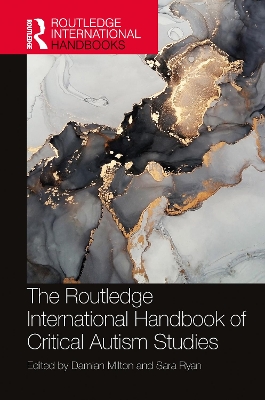 The Routledge International Handbook of Critical Autism Studies book