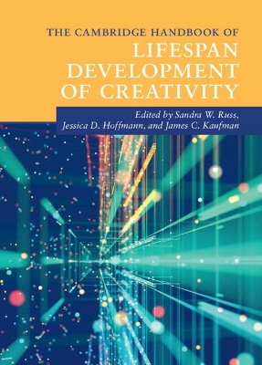 The Cambridge Handbook of Lifespan Development of Creativity by Sandra W. Russ