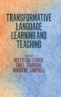 Transformative Language Learning and Teaching by Betty Lou Leaver