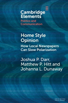 Home Style Opinion: How Local Newspapers Can Slow Polarization book
