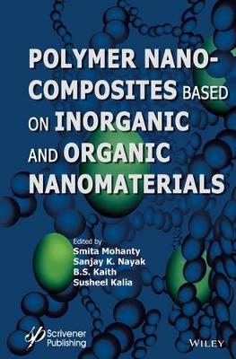 Polymer Nanocomposites Based on Inorganic and Organic Nanomaterials book