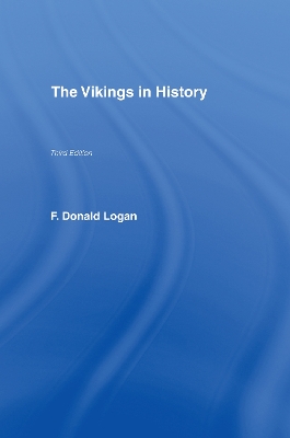 The The Vikings in History by F. Donald Logan