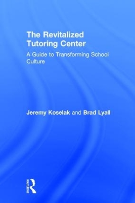 The Revitalized Tutoring Center by Jeremy Koselak