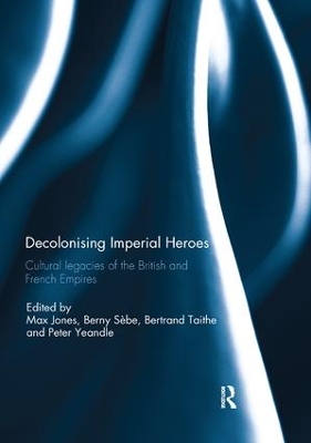 Decolonising Imperial Heroes book