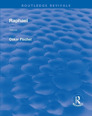 Revival: Raphael (1948): Volume 1 by Oskar Fischel