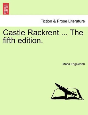 Castle Rackrent ... the Fifth Edition. book