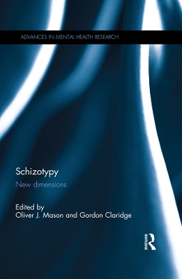 Schizotypy: New dimensions by Gordon Claridge