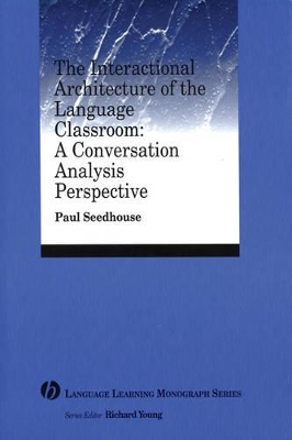 Interactional Architecture of the Language Classroom book