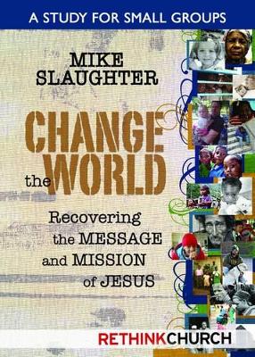 Change the World by Mike Slaughter