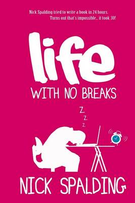Life... With No Breaks book