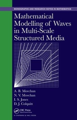 Mathematical Modelling of Waves in Multi-Scale Structured Media book