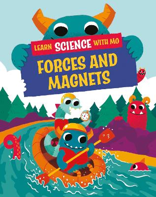Learn Science with Mo: Forces and Magnets by Paul Mason