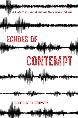 Echoes of Contempt by Bruce D Thompson