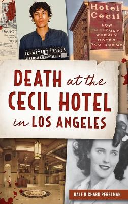 Death at the Cecil Hotel in Los Angeles book