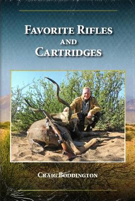 Favorite Rifles and Cartridges by Craig Boddington