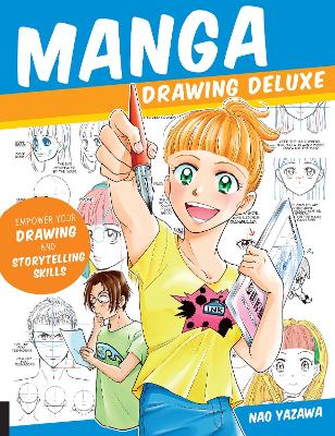 Manga Drawing Deluxe: Empower Your Drawing and Storytelling Skills book