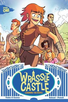 Wrassle Castle Book 1: Learning the Ropes book