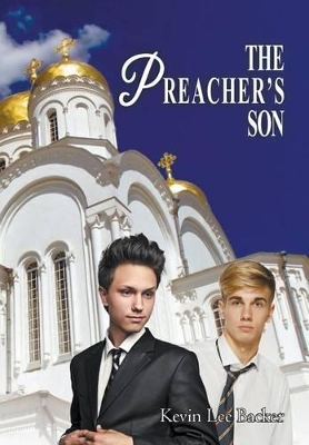 The Preacher's Son by Kevin Lee Backer