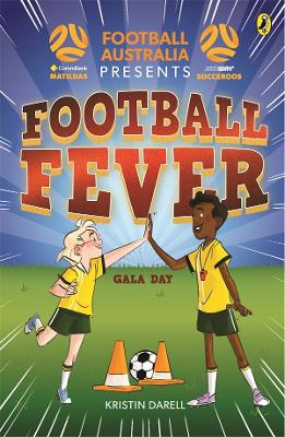 Football Fever 4: Gala Day: A CommBank Matildas and Socceroos story book