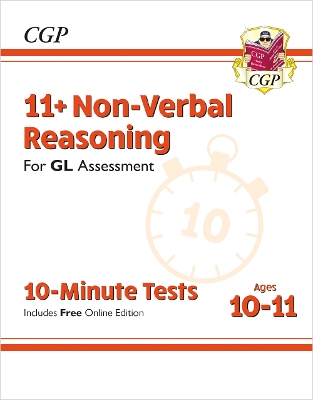 11+ GL 10-Minute Tests: Non-Verbal Reasoning - Ages 10-11 Book 1 (with Online Edition) book