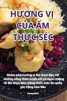 HƯƠng VỊ CỦa Ẩm ThỰc Séc book
