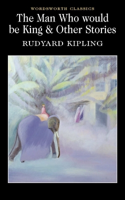 Man Who Would Be King & Other Stories book