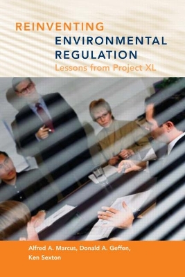Reinventing Environmental Regulation by Alfred A. Marcus