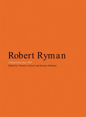 About Robert Ryman by Vittorio Colaizzi