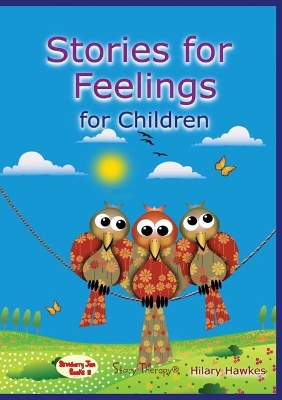 Stories for Feelings: For Children by Hilary Hawkes