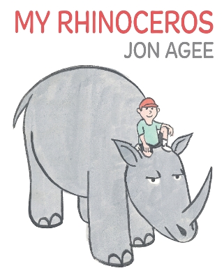 My Rhinoceros by Jon Agee