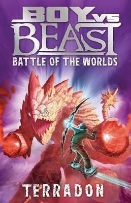 Boy vs Beast Battle of the Worlds #2: Terradon book