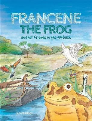 Francene the Frog and her Friends in the Outback book