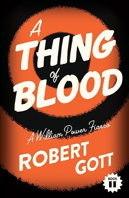 Thing Of Blood: A William Power Fiasco book