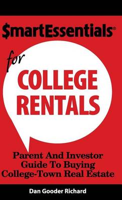 Smart Essentials for College Rentals: Parent and Investor Guide to Buying College-Town Real Estate book